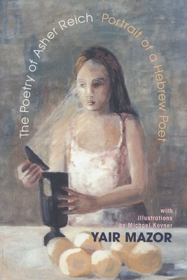 Book cover for The Poetry of Asher Reich