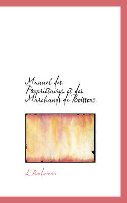 Book cover for Manuel Des Propri Taires Et Des Marchands de Boissons