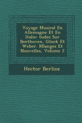 Cover of Voyage Musical En Allemagne Et En Italie