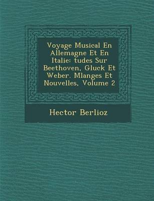 Cover of Voyage Musical En Allemagne Et En Italie