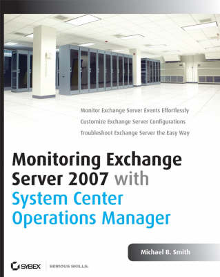 Book cover for Monitoring Exchange Server 2007 with System Center Operations Manager