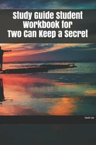 Cover of Study Guide Student Workbook for Two Can Keep a Secret