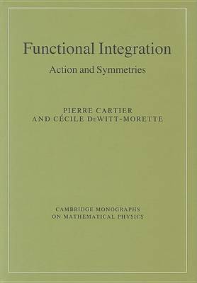 Book cover for Functional Integration: Action and Symmetries