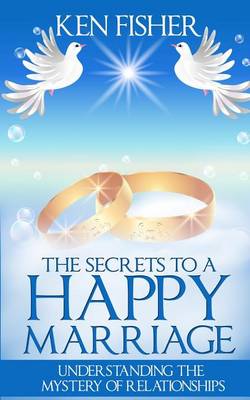 Book cover for The Secrets to a Happy Marriage