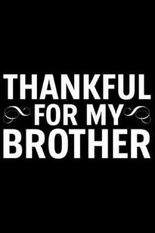 Cover of Thankful For My Brother
