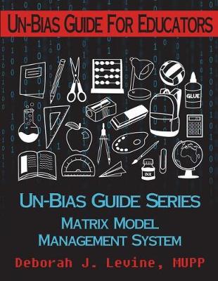 Book cover for Un-Bias Guide for Educators