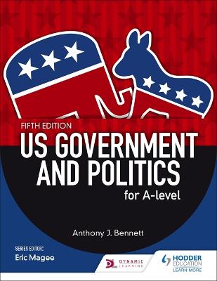 Book cover for US Government and Politics for A-level Fifth Edition