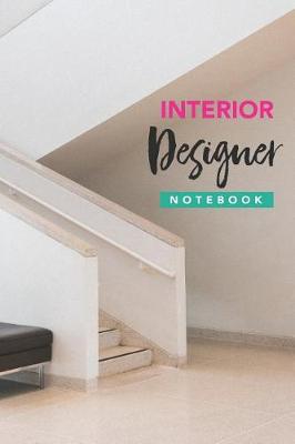 Cover of Interior Designer Composition Notebook