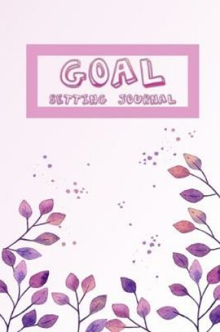 Cover of Goal Setting journal Netbook Self-Exploration