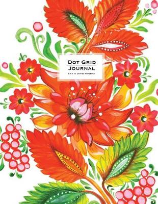 Book cover for Dot Grid Journal - Dotted Notebook, 8.5 x 11 - Orange Fire Flowers