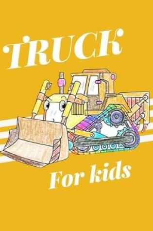 Cover of Truck for kids