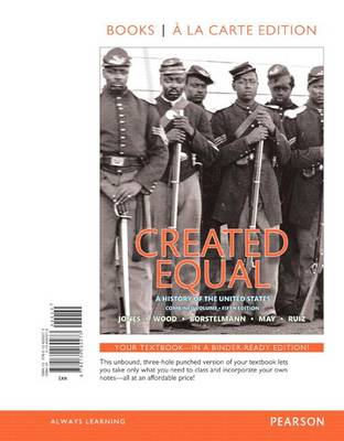 Book cover for Created Equal, Combined Volume, Books a la Carte Edition Plus New Myhistorylab for U.S. History