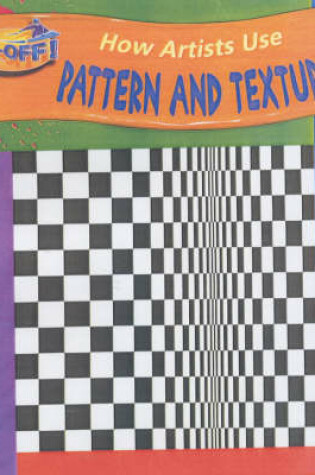 Cover of Take Off How Artists Use Pattern & Texture pap