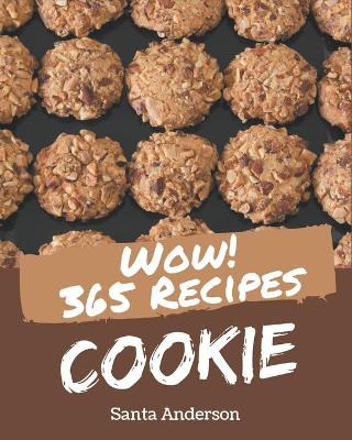 Cover of Wow! 365 Cookie Recipes