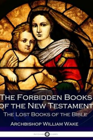 Cover of The Forbidden Books of the New Testament