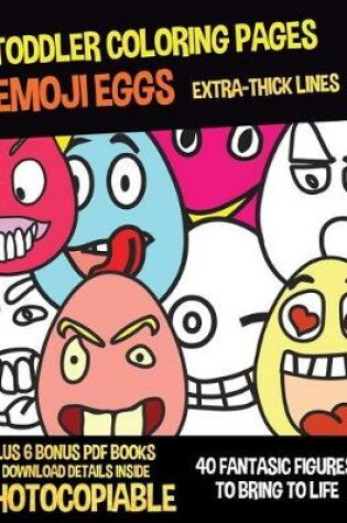 Cover of Toddler Coloring Pages (Emoji Eggs)