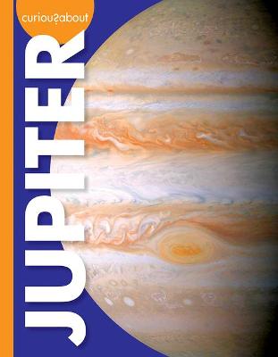 Book cover for Curious about Jupiter