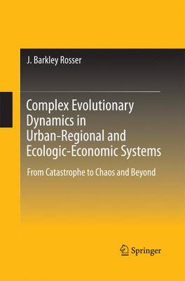 Book cover for Complex Evolutionary Dynamics in Urban-Regional and Ecologic-Economic Systems