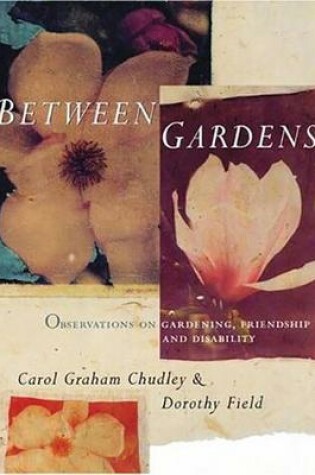 Cover of Between Gardens