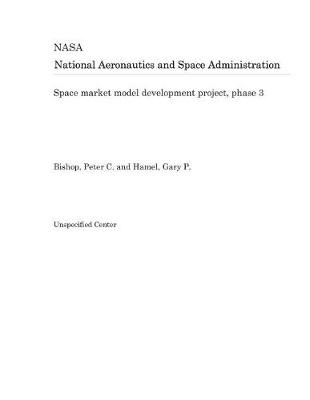 Book cover for Space Market Model Development Project, Phase 3