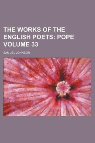 Cover of The Works of the English Poets Volume 33; Pope