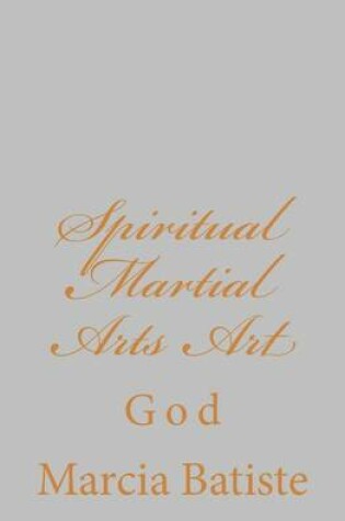 Cover of Spiritual Martial Arts Art