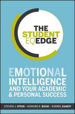 Book cover for The Student Eq Edge: Emotional Intelligence and Your Academic and Personal Success