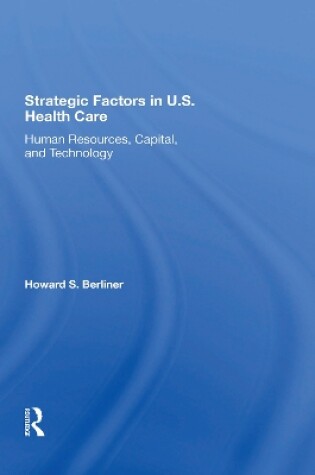 Cover of Strategic Factors In U.S. Health Care