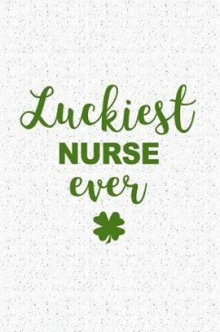 Cover of Luckiest Nurse Ever