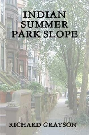 Cover of Indian Summer: Park Slope
