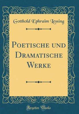 Book cover for Poetische Und Dramatische Werke (Classic Reprint)