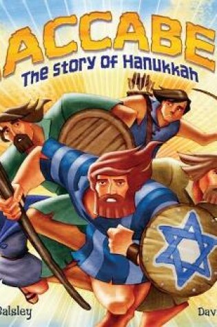 Cover of Maccabee! The Story of Hanukkah