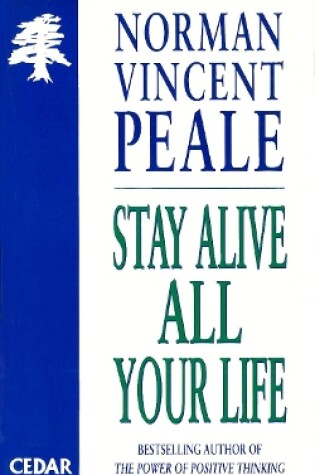 Cover of Stay Alive All Your Life