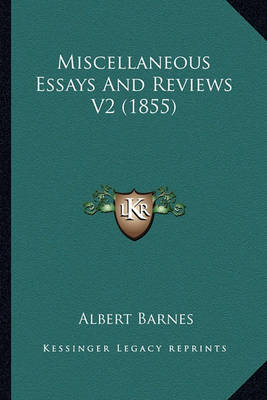 Book cover for Miscellaneous Essays and Reviews V2 (1855) Miscellaneous Essays and Reviews V2 (1855)