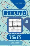 Book cover for Sudoku Rekuto - 200 Logic Puzzles 10x10 (Volume 5)