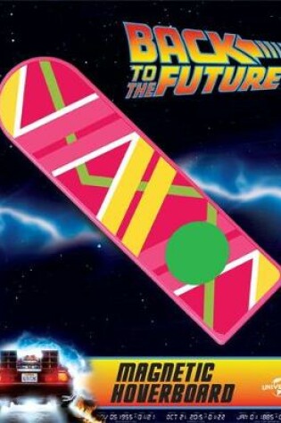 Cover of Back to the Future: Magnetic Hoverboard