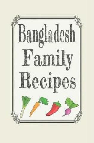 Cover of Bangladesh family recipes