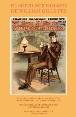 Book cover for El Sherlock Holmes de William Gillette