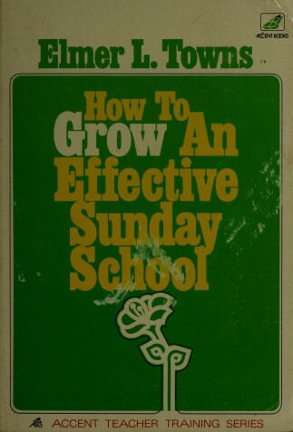 Cover of How to Grow an Effective Sunday School