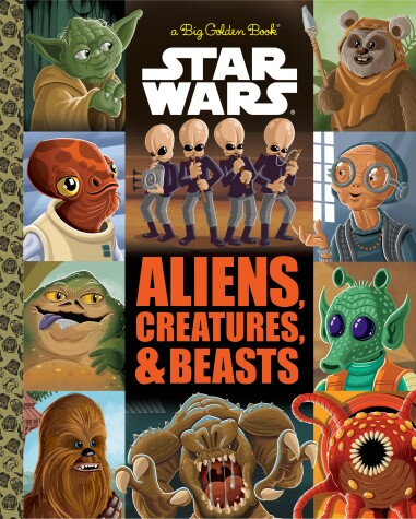Book cover for The Big Golden Book of Aliens, Creatures, and Beasts (Star Wars)
