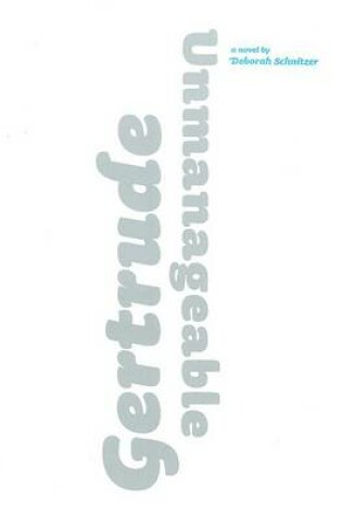 Cover of Gertrude Unmanageable