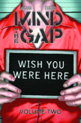Book cover for Mind the Gap Volume 2: Wish You Were Here