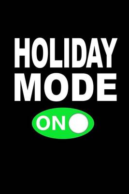 Book cover for Holiday Mode On