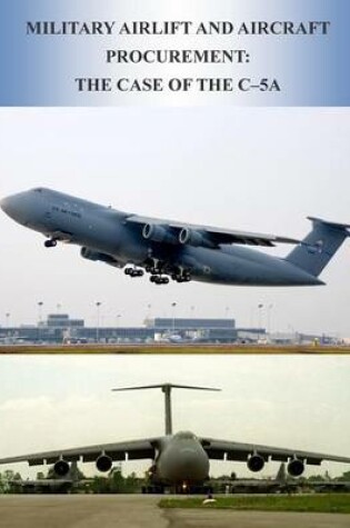 Cover of Military Airlift and Aircraft Procurement