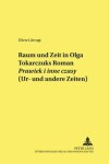 Book cover for Raum Und Zeit in Olga Tokarczuks Roman "Prawiek I Inne Czasy" (Ur- Und Andere Zeiten)