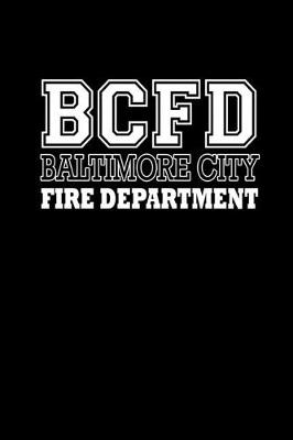 Book cover for BCFD Baltimore City. Fire Department