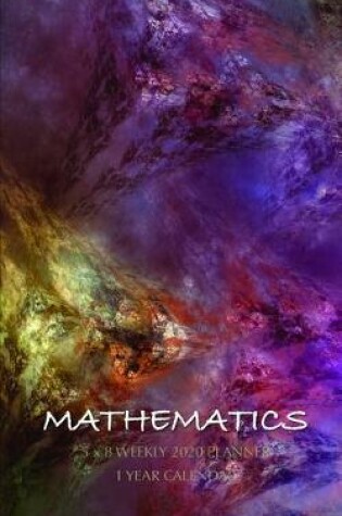 Cover of Mathematics 5 x 8 Weekly 2020 Planner