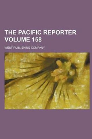 Cover of The Pacific Reporter Volume 158