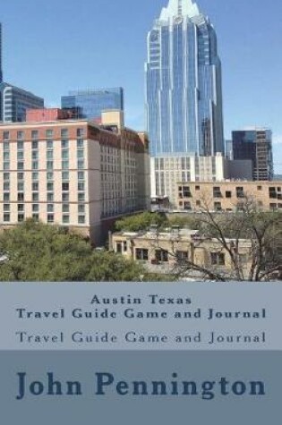 Cover of Austin Texas Travel Guide Game and Journal