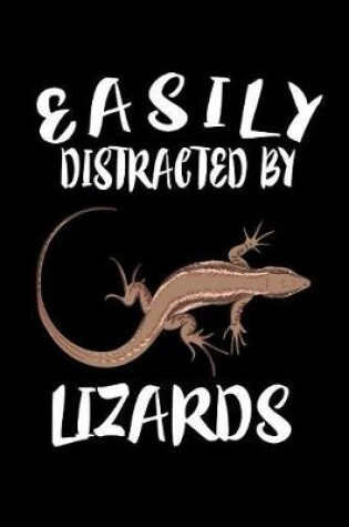 Cover of Easily Distracted By Lizards